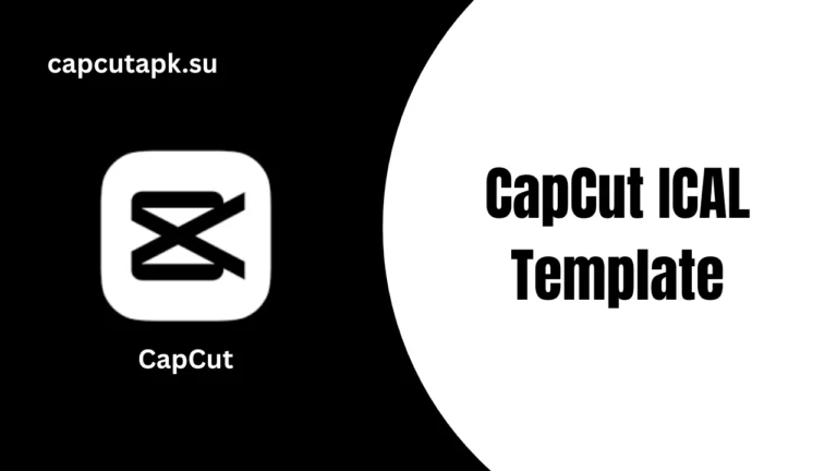 CapCut ICAL Template