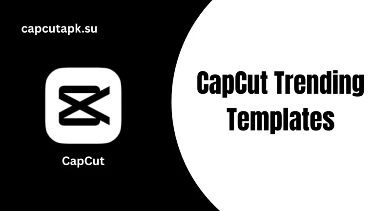 CapCut Trending Templates