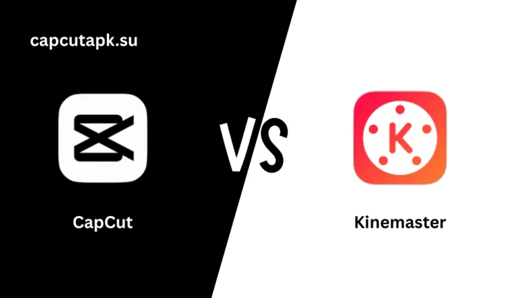 CapCut vs Kinemaster