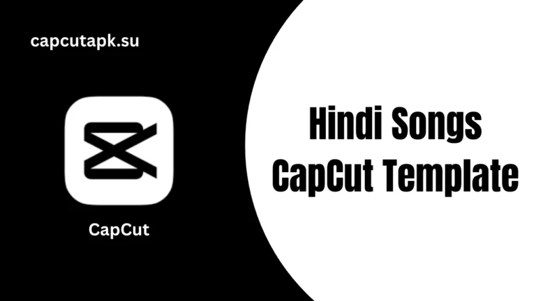 Hindi Songs CapCut Template