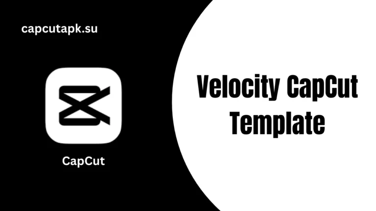 Velocity CapCut Template